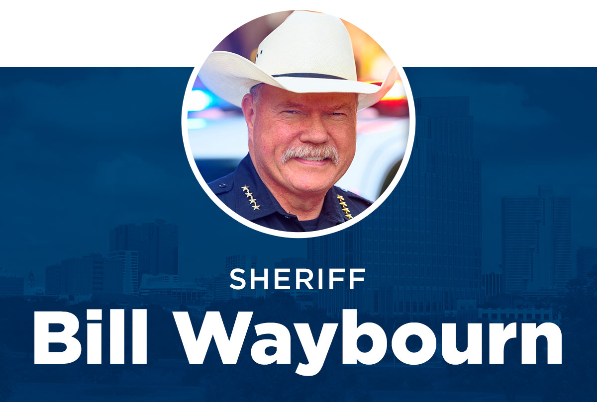 Endorsed by Sheriff Bill Waybourn